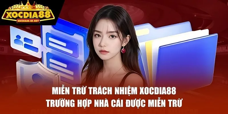 Trường hợp XOCDIA88 được miễn trừ